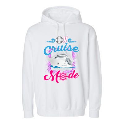 On Cruise Mode Great Gift Funny Cruising Lover's Great Gift Garment-Dyed Fleece Hoodie