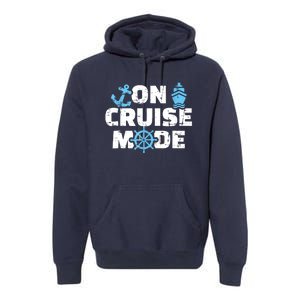 On Cruise Mode Funny Summer Cruise Vacation Family Premium Hoodie