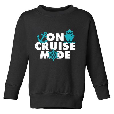 On Cruise Mode Toddler Sweatshirt