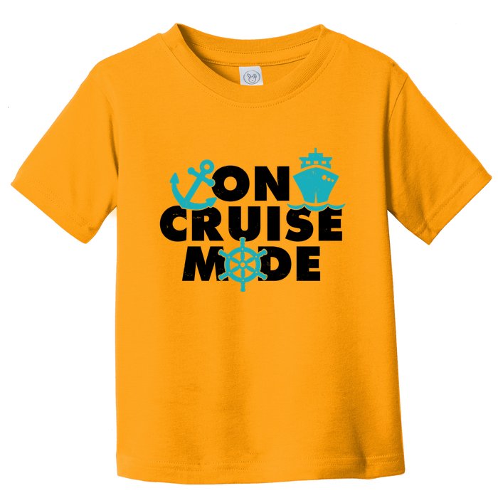 On Cruise Mode Toddler T-Shirt