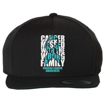 Ovarian Cancer Messed With The Wrong Family Teal Ribbon Gift Wool Snapback Cap
