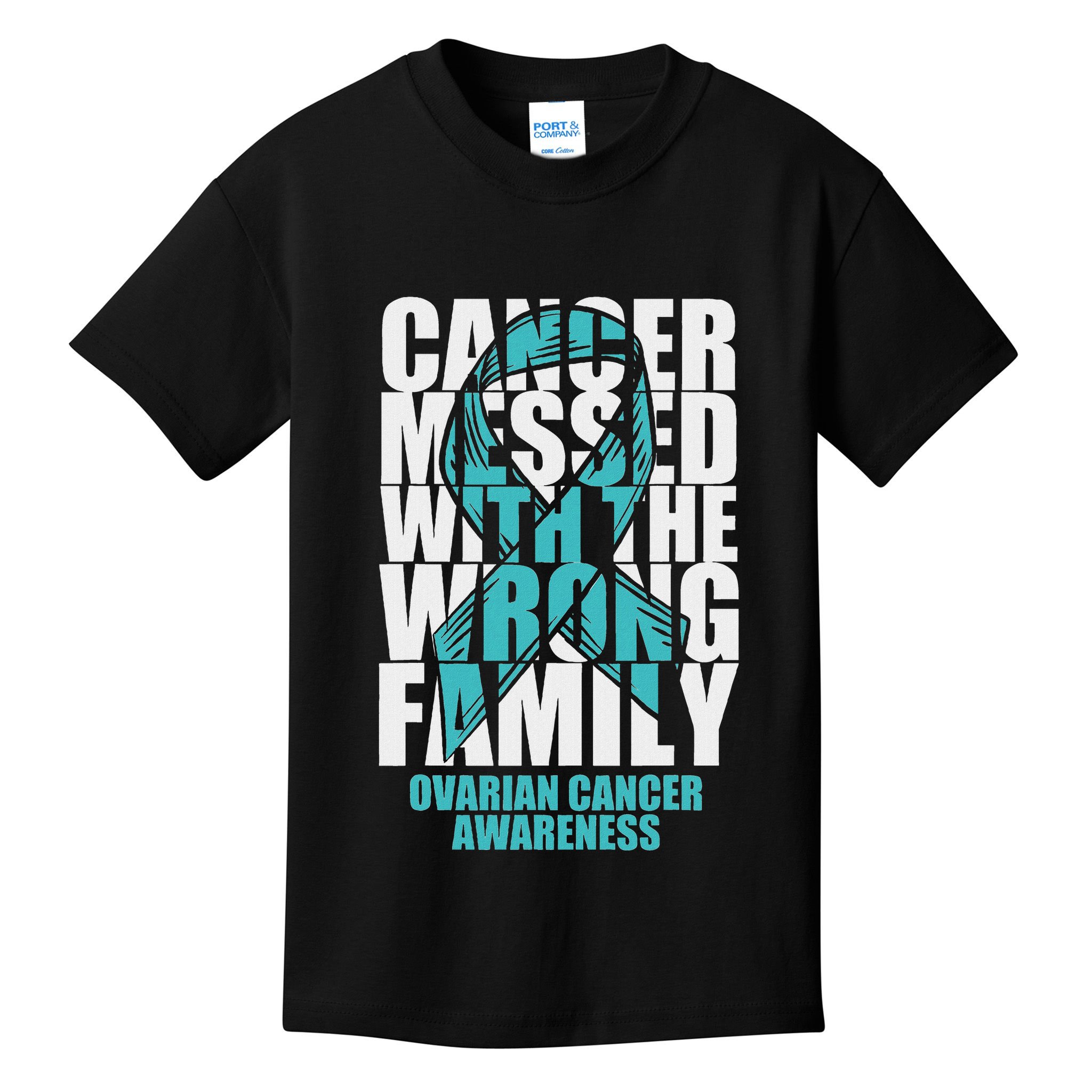 Ovarian Cancer Messed With The Wrong Family Teal Ribbon Gift Kids T-Shirt