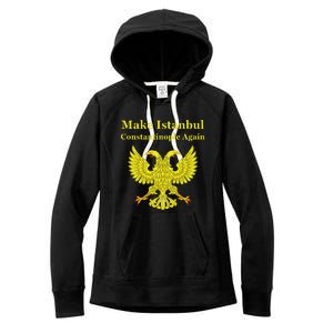 Orthodox Christian Make Istanbul Constantinople Again Women's Fleece Hoodie