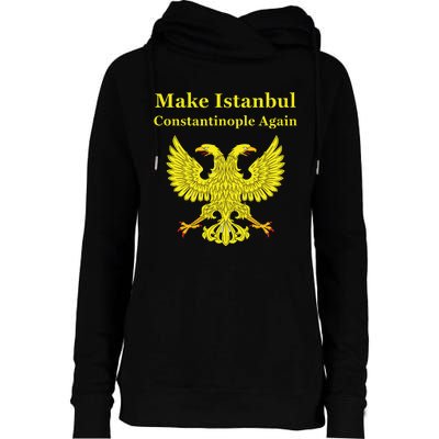 Orthodox Christian Make Istanbul Constantinople Again Womens Funnel Neck Pullover Hood