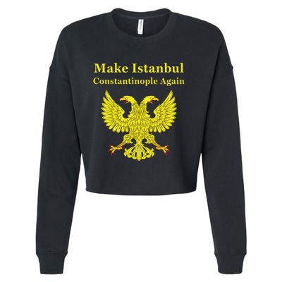 Orthodox Christian Make Istanbul Constantinople Again Cropped Pullover Crew