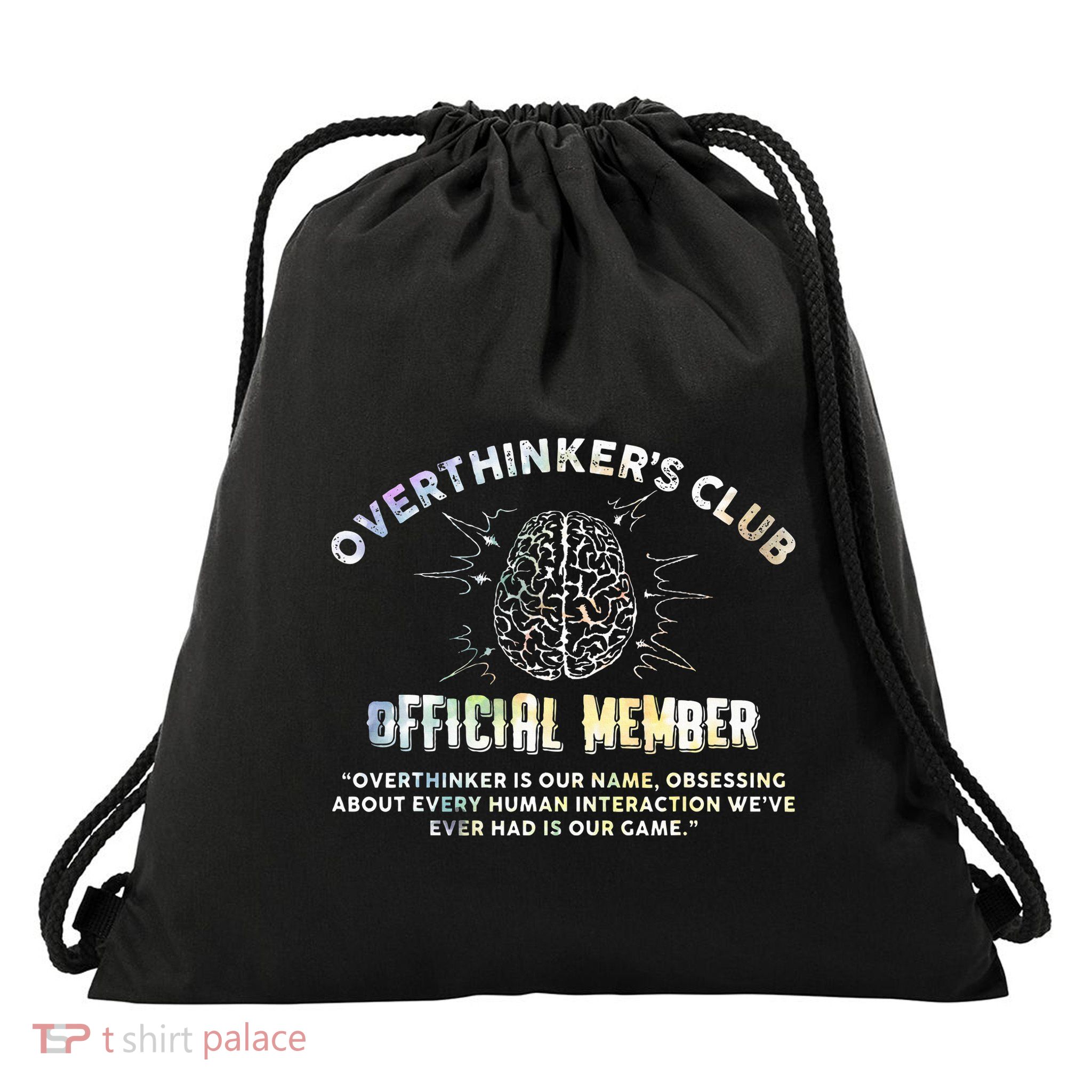 Overthinkers Club Member Drawstring Bag