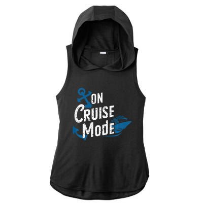 On Cruise Mode Family Cruising Essentials Vacation Ladies PosiCharge Tri-Blend Wicking Draft Hoodie Tank