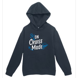 On Cruise Mode Family Cruising Essentials Vacation Urban Pullover Hoodie