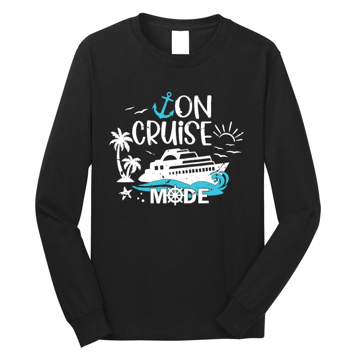 On Cruise Mode Family Vacation Matching Ferry Cruising Trip Long Sleeve Shirt