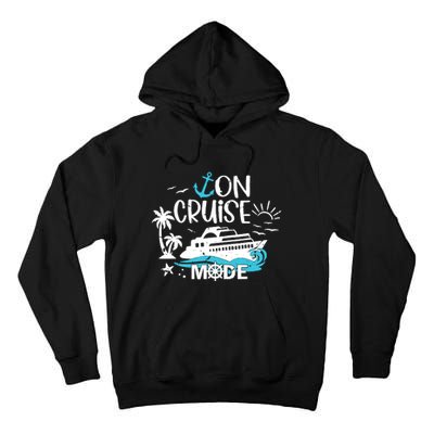 On Cruise Mode Family Vacation Matching Ferry Cruising Trip Tall Hoodie