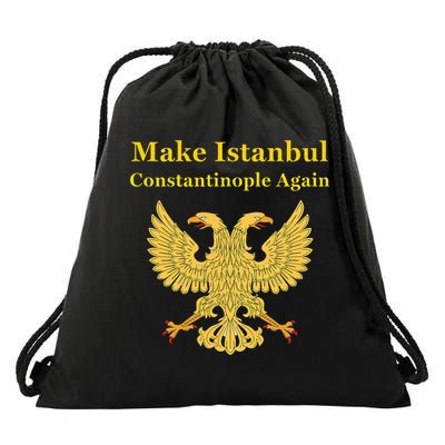 Orthodox Christian Make Istanbul Constantinople Again Drawstring Bag