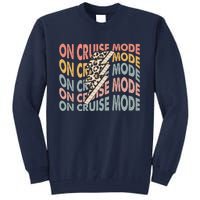 On Cruise Mode Cool Summer Vacation Tall Sweatshirt