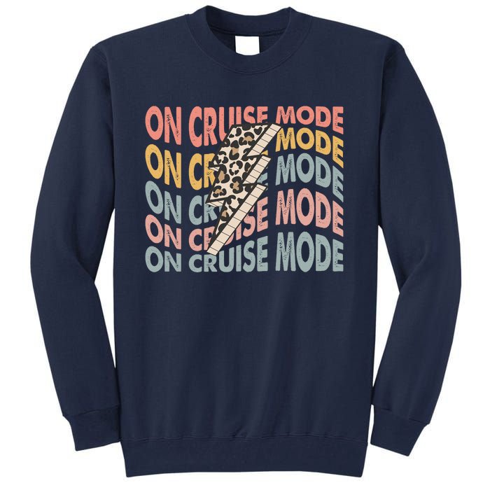 On Cruise Mode Cool Summer Vacation Tall Sweatshirt