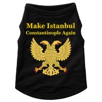 Orthodox Christian Make Istanbul Constantinople Again Doggie Tank