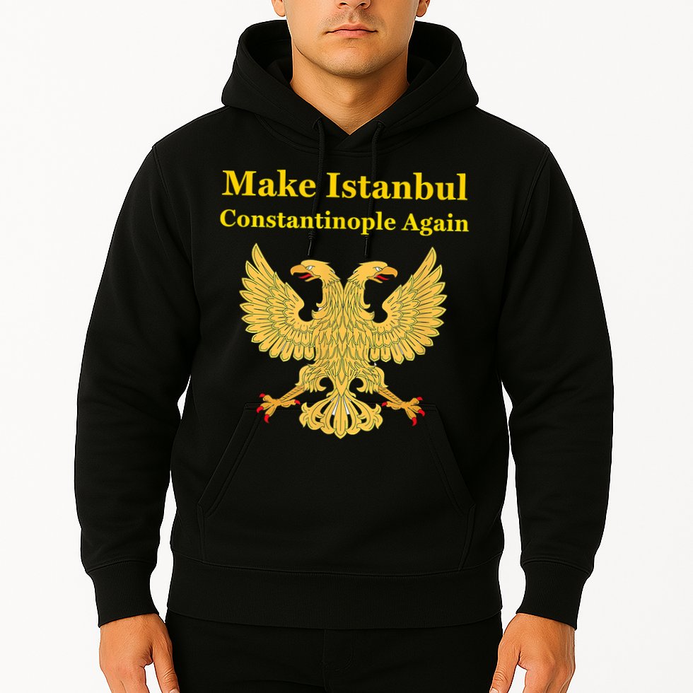 Orthodox Christian Make Istanbul Constantinople Again Hoodie