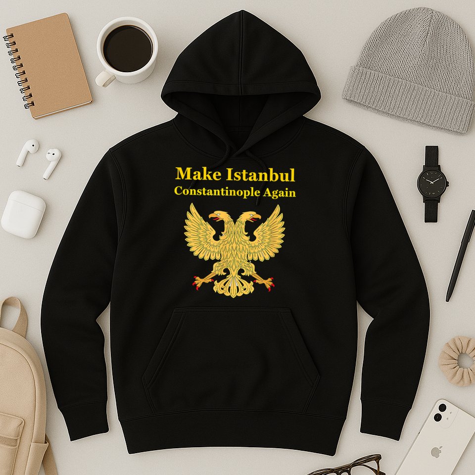 Orthodox Christian Make Istanbul Constantinople Again Hoodie