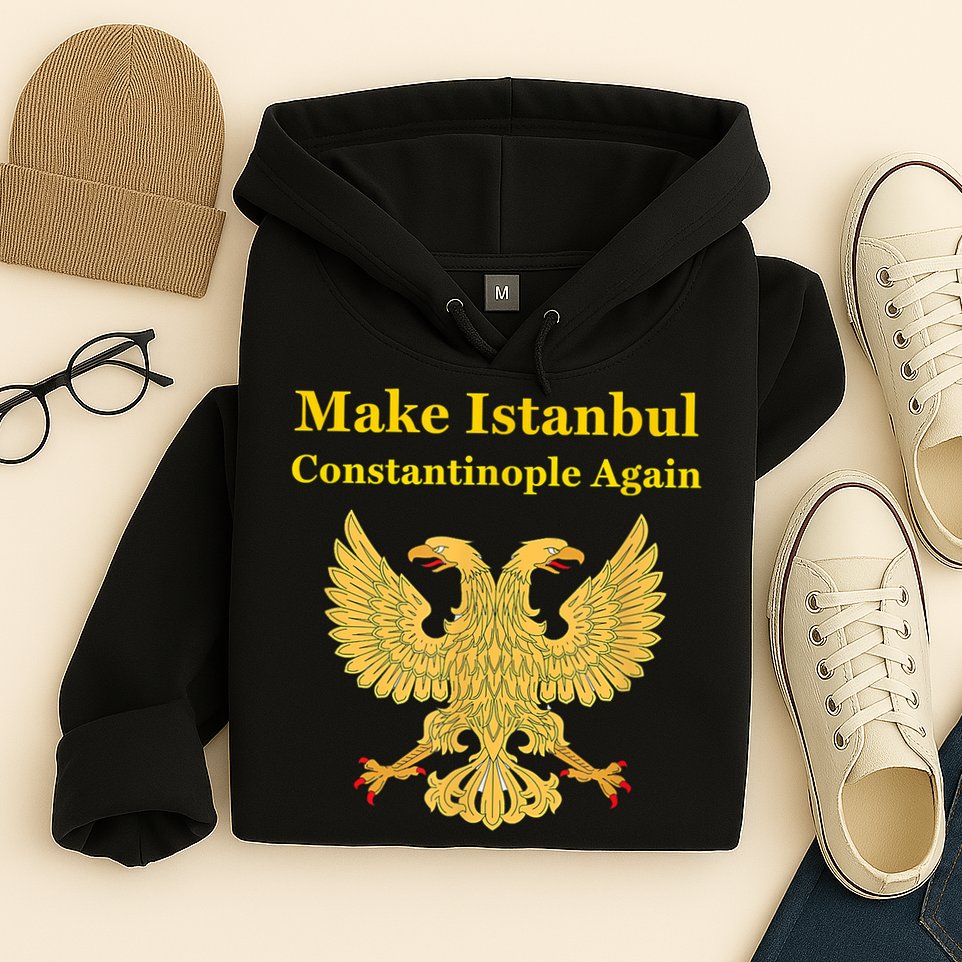 Orthodox Christian Make Istanbul Constantinople Again Hoodie