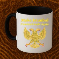 Orthodox Christian Make Istanbul Constantinople Again Mug