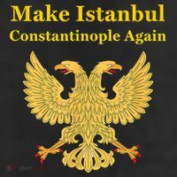 Orthodox Christian Make Istanbul Constantinople Again Trucker Hat