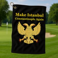 Orthodox Christian Make Istanbul Constantinople Again Golf Towel