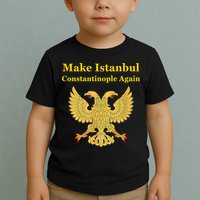 Orthodox Christian Make Istanbul Constantinople Again Toddler T-Shirt