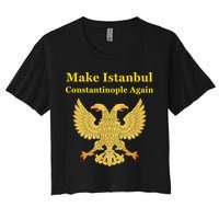 Orthodox Christian Make Istanbul Constantinople Again Crop Top