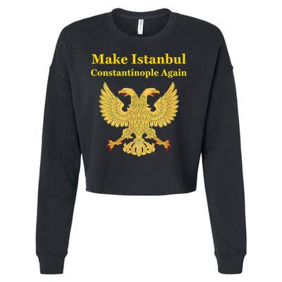 Orthodox Christian Make Istanbul Constantinople Again Cropped Pullover Crew