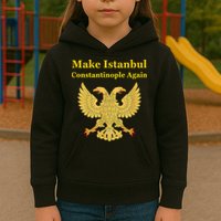 Orthodox Christian Make Istanbul Constantinople Again Kids Hoodie