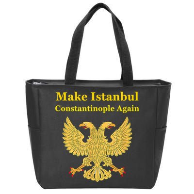 Orthodox Christian Make Istanbul Constantinople Again Zip Tote Bag