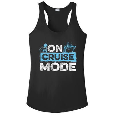 On Cruise Mode Cruise Vacation Family Cruising Ladies PosiCharge Competitor Racerback Tank