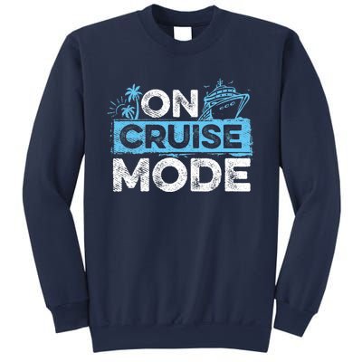 On Cruise Mode Cruise Vacation Family Cruising Sweatshirt