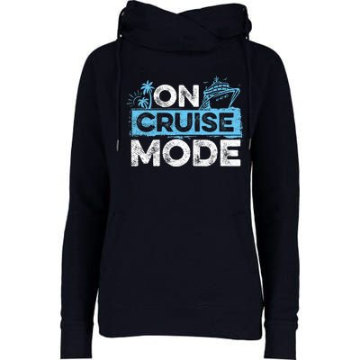 On Cruise Mode Cruise Vacation Family Cruising Womens Funnel Neck Pullover Hood