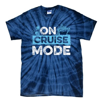 On Cruise Mode Cruise Vacation Family Cruising Tie-Dye T-Shirt