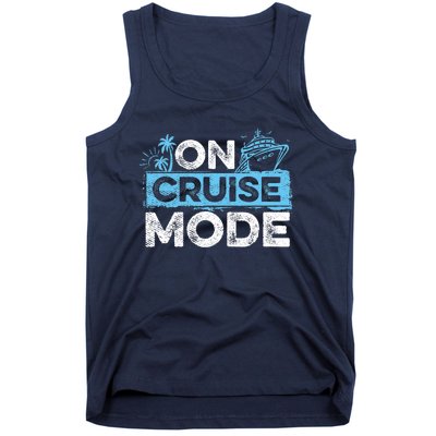 On Cruise Mode Cruise Vacation Family Cruising Tank Top