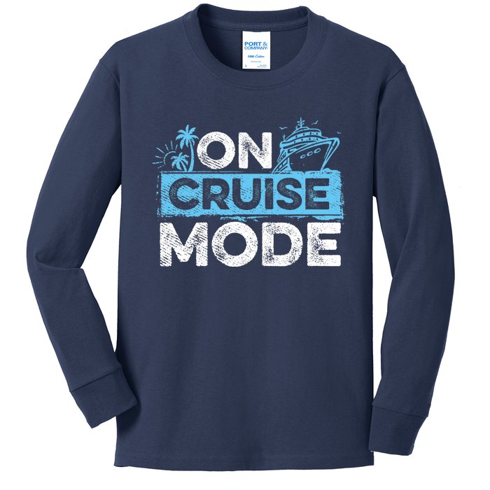 On Cruise Mode Cruise Vacation Family Cruising Kids Long Sleeve Shirt