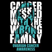 Ovarian Cancer Messed With The Wrong Family Teal Ribbon Gift Cooling Performance Crew T-Shirt