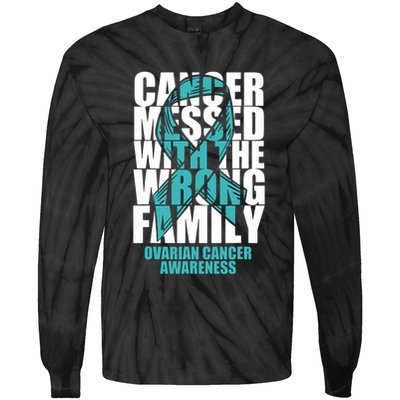Ovarian Cancer Messed With The Wrong Family Teal Ribbon Gift Tie-Dye Long Sleeve Shirt