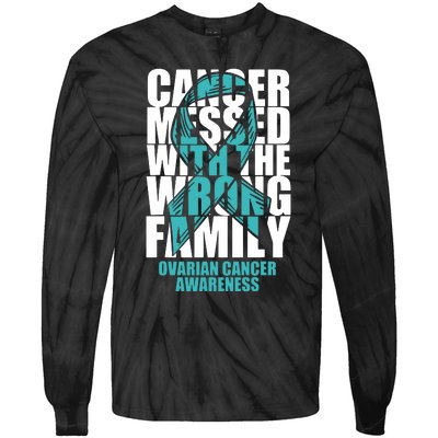 Ovarian Cancer Messed With The Wrong Family Teal Ribbon Gift Tie-Dye Long Sleeve Shirt