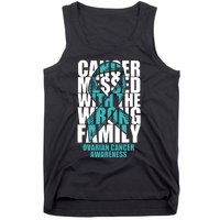 Ovarian Cancer Messed With The Wrong Family Teal Ribbon Gift Tank Top