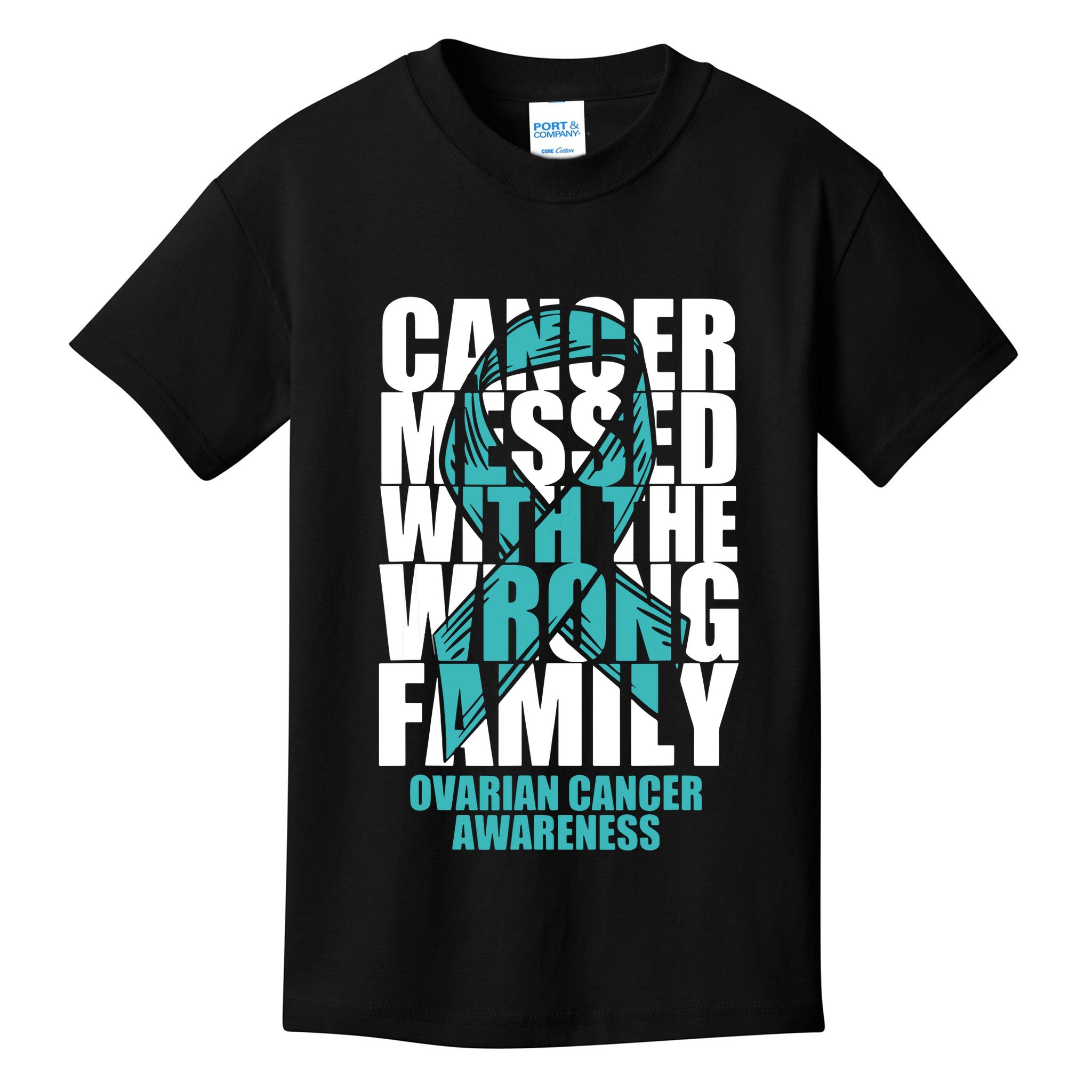 Ovarian Cancer Messed With The Wrong Family Teal Ribbon Gift Kids T-Shirt