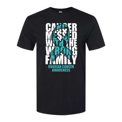 Ovarian Cancer Messed With The Wrong Family Teal Ribbon Gift Softstyle CVC T-Shirt