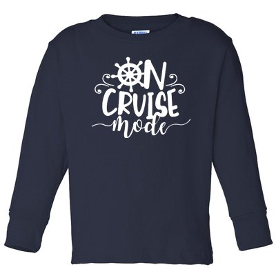 On Cruise Mode Toddler Long Sleeve Shirt