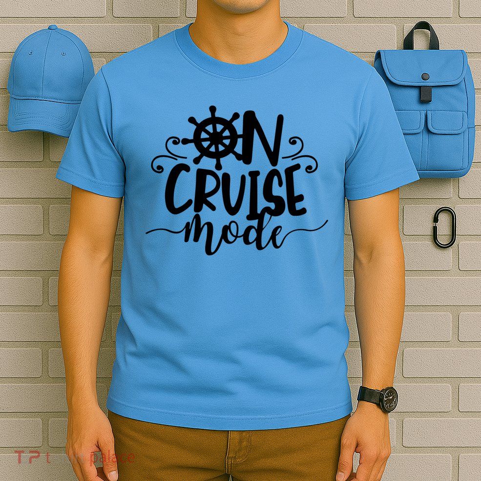 On Cruise Mode T-Shirt
