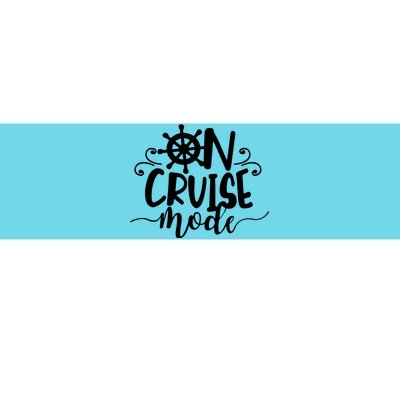 On Cruise Mode Bumper Sticker