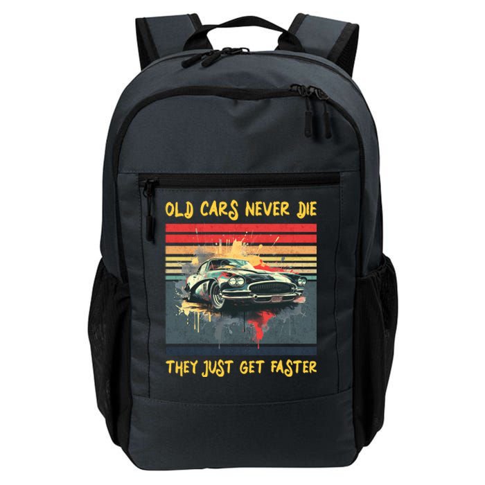 Old Cars Never Die They Just Get Faster Daily Commute Backpack