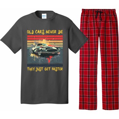 Old Cars Never Die They Just Get Faster Pajama Set