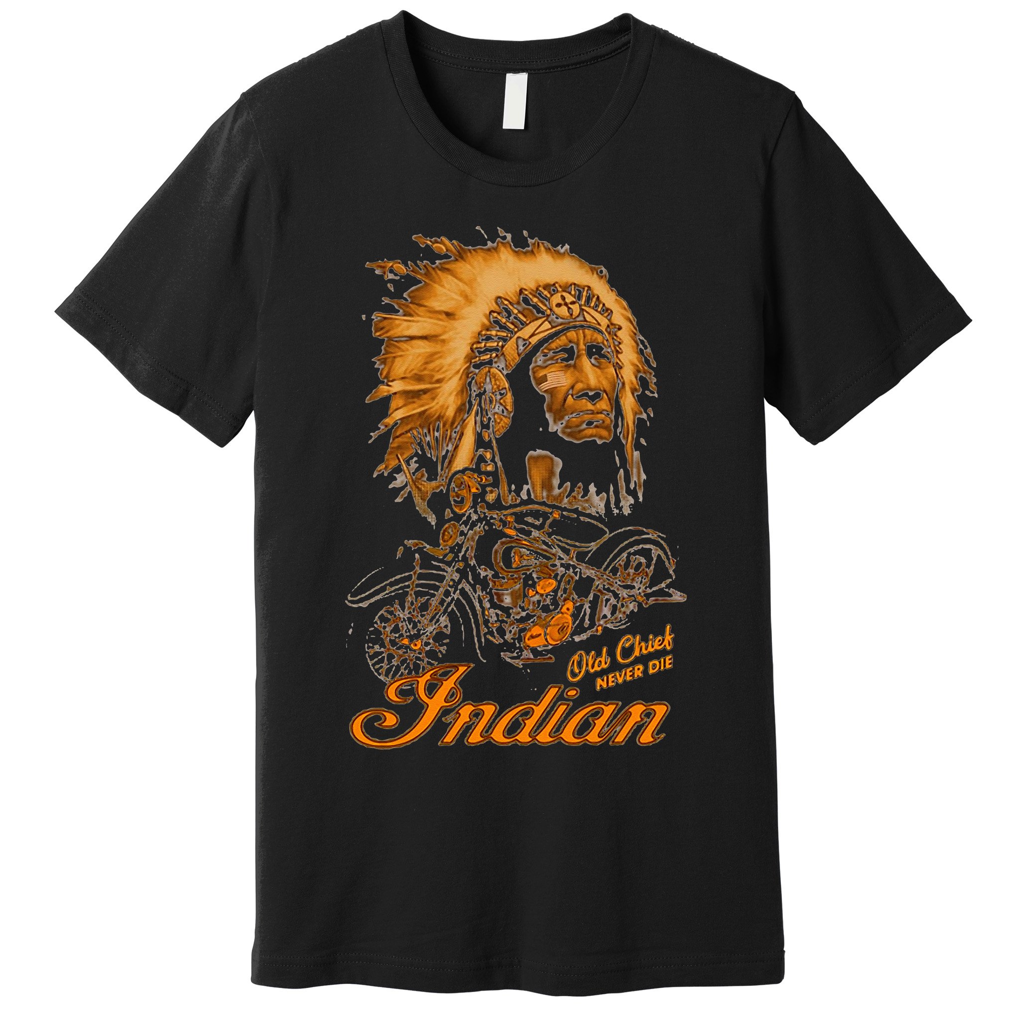 old chief never die indian native pride motorcycle Premium T-Shirt