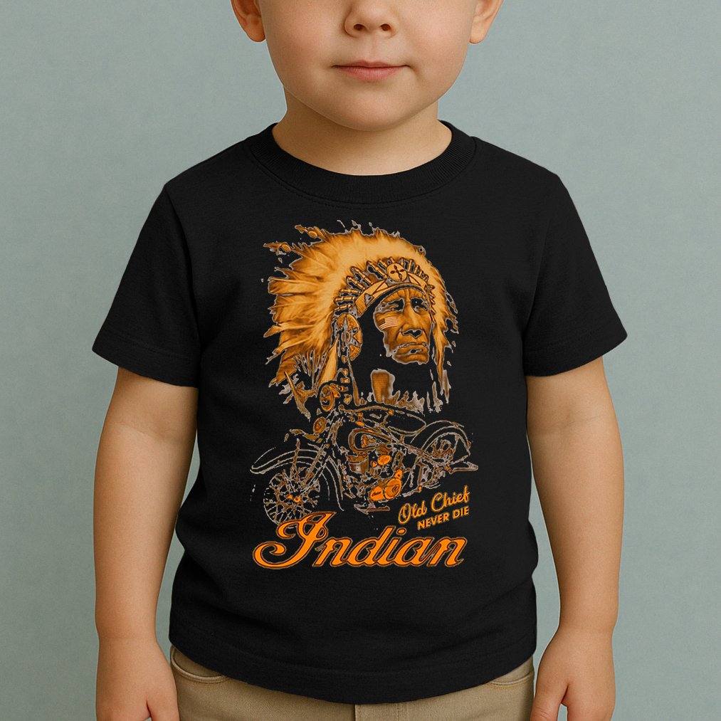 old chief never die indian native pride motorcycle Toddler T-Shirt