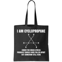 Organic Chemistry Nerd Cyclopropane Stress Joke Tote Bag