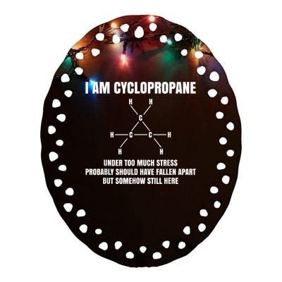 Organic Chemistry Nerd Cyclopropane Stress Joke Ceramic Oval Ornament